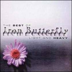 Iron Butterfly : The Best of Iron Butterfly: Light and Heavy